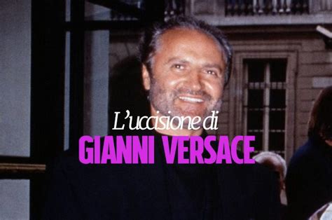 gianni versace assassino è stato preso|Gianni Versace, come il re della moda fu ucciso da uno .